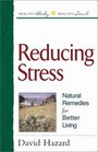 Reducing Stress Natural Remedies for Better Living