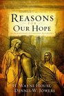 Reasons for Our Hope