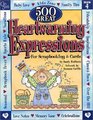 500 Great Heartwarming Expressions For Scrapbooking  Cards