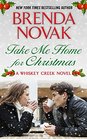 Take Me Home for Christmas (Whiskey Creek)