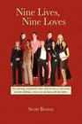 Nine Lives Nine Loves Nine charming inspirational tales about the lives of nine women and their challenges to know love and peace with their fathers