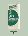 User's Guide To Eye Health Supplements