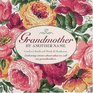Grandmother By Another Name  Endearing Stories About What We Call Our Grandmothers
