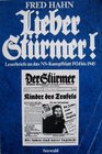 Lieber Sturmer Leserbriefe an d NSKampfblatt 19241945  e Dokumentation aus d LeoBaeckInst New York