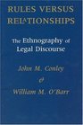 Rules versus Relationships  The Ethnography of Legal Discourse