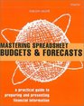 Mastering Spreadsheet Budgets and Forecasts How to Save Time and Gain Control of Your Business
