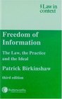 Freedom of Information  The Law the Practice and the Ideal