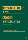 Psychiatry in Law / Law in Psychiatry Second Edition