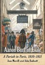 Aaron Burr in Exile A Pariah in Paris 18101811