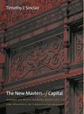 The New Masters of Capital American Bond Rating Agencies and the Politics of Creditworthiness