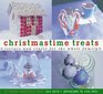 Christmastime Treats Recipes and Crafts for the Whole Family