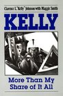 Kelly: More Than My Share of It All