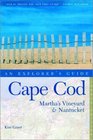 Cape Cod Martha's Vineyard and Nantucket An Explorer's Guide Fourth Edition