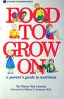 Food to Grow on: A Parent's Guide to Nutrition
