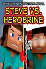 Steve vs Herobrine Minecraft Fan Fiction Novel