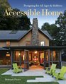 The Accessible Home Designing for All Ages and Abilities
