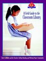 A Field Guide to the Classroom Library G Grades 56