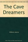 The Cave Dreamers