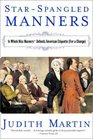 StarSpangled Manners In Which Miss Manners Defends American Etiquette