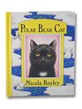 POLAR BEAR CAT (Bayley, Nicola. Copycats (New York, N.Y.).)