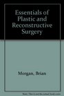 Essentials of Plastic and Reconstructive Surgery