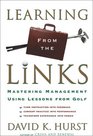 Learning from the Links Mastering Management Using Lessons from Golf