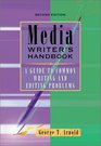 Media Writer's Handbook A Guide To Common Writing and Editing Problems