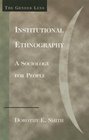 Institutional Ethnography A Sociology For People