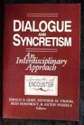 Dialogue and Syncretism An Interdisciplinary Approach