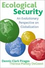 Ecological Security An Evolutionary Perspective on Globalization