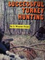 On Target for Successful Turkey Hunting
