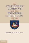 The Stationers' Company and the Printers of London 15011557