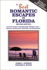 The Best Romantic Escapes in Florida  A Lover's Guide to Exceptionally Romantic Inns Resorts Restaurants Activities and Experiences