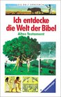 Ich entdecke die Welt der Bibel Altes Testament