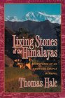Living Stones of the Himalayas