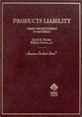 Products Liability Cases and Materials