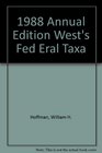 1988 Annual Edition West's Fed Eral Taxa