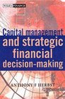Capital Asset Investment Strategy Tactics and Tools