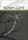 Mind in Life Biology Phenomenology and the Sciences of Mind