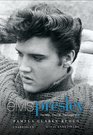 Elvis Presley The Man the Life the Legend