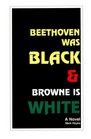 Beethoven Was Black