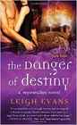 The Danger of Destiny (Mystwalker, Bk 4)
