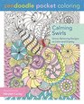 Zendoodle Pocket Coloring Calming Swirls StressRelieving Designs to Color and Display