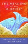 The Meaning in the Miracles