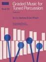 Graded Music For Tuned Percussion Bk 3