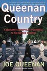 Queenan Country : A Reluctant Anglophile's Pilgrimage to the Mother Country