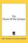 The Charm Of The Antique
