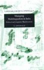 Managing Multilingualism in India