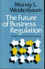 The future of business regulation Private action and public demand