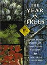 The Year in Trees Superb Woody Plants for FourSeason Gardens